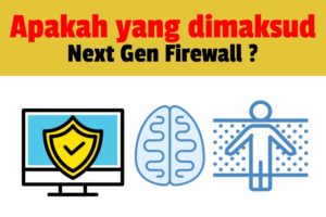 NextGen Firewal. Apakah ini ?