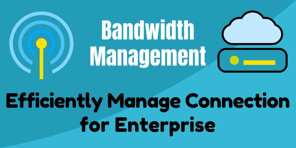 Bandwidth Management